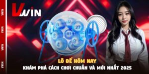 Lô Đề Hôm Nay - Khám Phá Cách Chơi Chuẩn Và Mới Nhất 2025