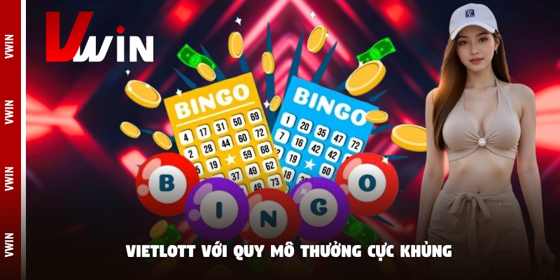 xo so vietlott Vietlott với quy mô thưởng cực khủng