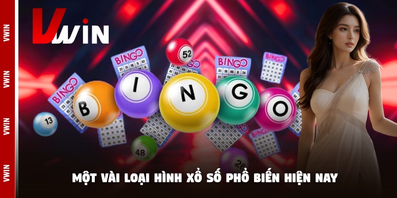 xo soloai hinh Một vài loại hình xổ số phổ biến hiện nay